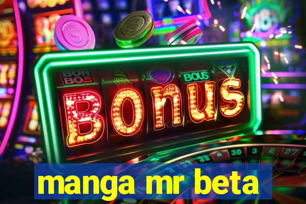 manga mr beta